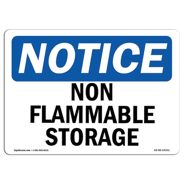 Signmission Safety Sign, OSHA Notice, 5" Height, 7" Width, Non Flammable Storage Sign, Landscape OS-NS-D-57-L-15051 - main